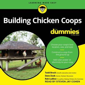 Building Chicken Coops For Dummies, Todd Brock