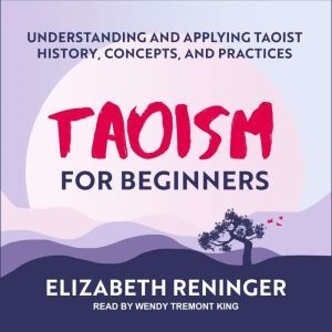 Taoism for Beginners, Elizabeth Reninger