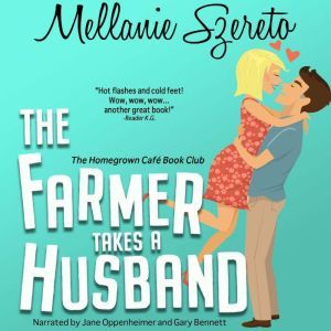 The Farmer Takes a Husband, Mellanie Szereto