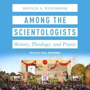 Among the Scientologists, Donald A. Westbrook
