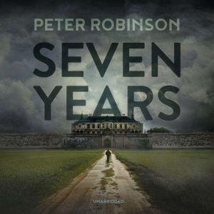 Seven Years, Peter Robinson