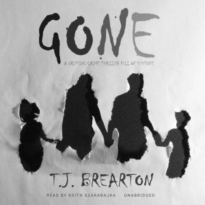 Gone, T. J. Brearton