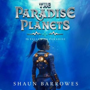 The Paradise Planets: The Fallen from Paradise