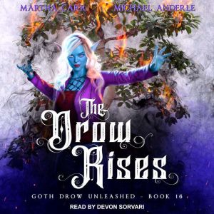 The Drow Rises