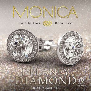 Monica, Delaney Diamond