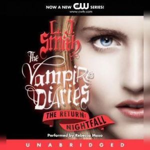 The Vampire Diaries: The Return: Nightfall, L. J. Smith