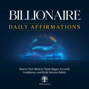 Billionaire Daily Affirmations, Inner Wisdom