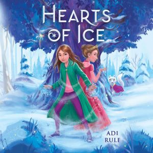 Hearts of Ice, Adi Rule