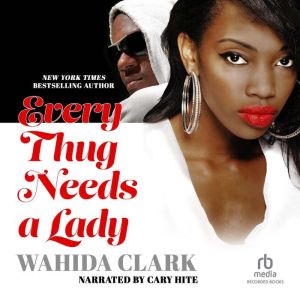 Every Thug Needs a Lady, Wahida Clark