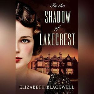 In the Shadow of Lakecrest, Elizabeth Blackwell