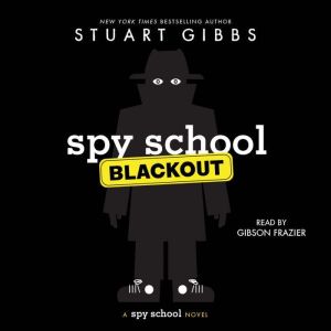 Spy School Blackout, Stuart Gibbs