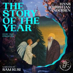 The Story of the Year Story Time, Ep..., Hans Christian Andersen