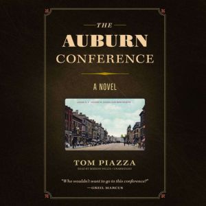 The Auburn Conference, Tom Piazza