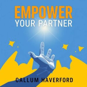 Empower Your Partner: A Playbook for Supportive Dads and Birth Allies: "Elevate your support skills! Dive into dynamic audio l
