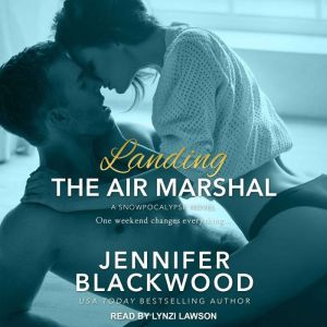 Landing the Air Marshal, Jennifer Blackwood