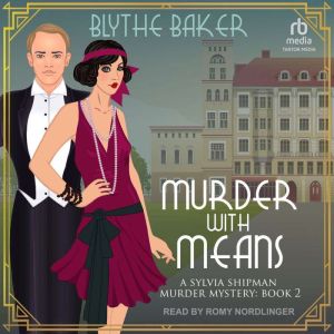 Murder With Means, Blythe Baker