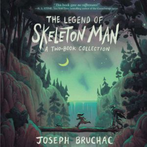 The Legend of Skeleton Man, Joseph Bruchac