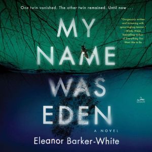 My Name Was Eden, Eleanor BarkerWhite