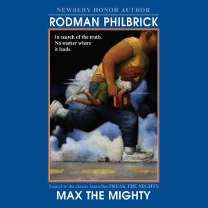 Max the Mighty, Rodman Philbrick