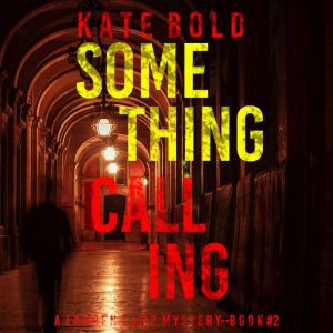Something Calling A Lauren Lamb FBI ..., Kate Bold