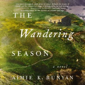 The Wandering Season, Aimie K. Runyan