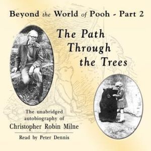The Path through the Trees, Christopher Milne