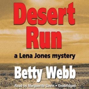 Desert Run, Betty Webb