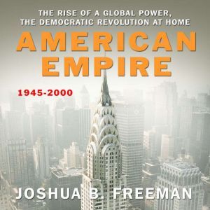 American Empire, Joshua Freeman