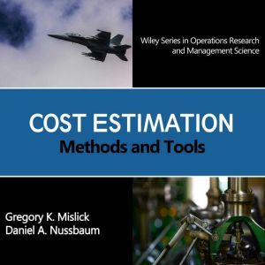 Cost Estimation, Gregory K. Mislick