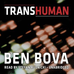Transhuman, Ben Bova