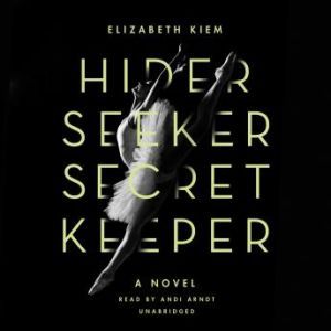 Hider, Seeker, Secret Keeper, Elizabeth Kiem