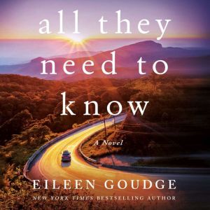 All They Need to Know: A Novel