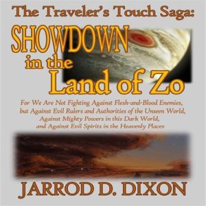 The Traveler's Touch: Showdown in the Land of Zo