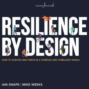 Resilience By Design, Ian Snape