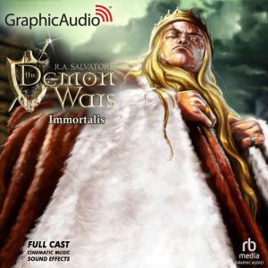 Immortalis Dramatized Adaptation, R.A. Salvatore