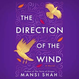 The Direction of the Wind: A Novel