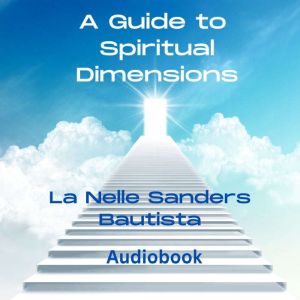 A Guide to Spiritual Dimensions 2nd E..., La Nelle Sanders Bautista