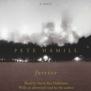 Forever, Pete Hamill