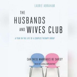 The Husbands and Wives Club, Laurie Abraham