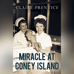 Miracle at Coney Island, Claire Prentice