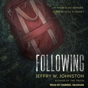 Following, Jeffry W. Johnston