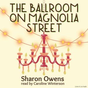 The Ballroom on Magnolia Street, Sharon Owens