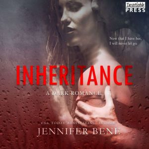 Inheritance, Jennifer Bene