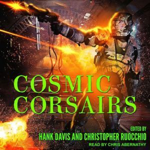 Cosmic Corsairs, Hank Davis