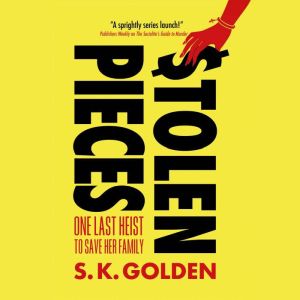 Stolen Pieces, S. K. Golden