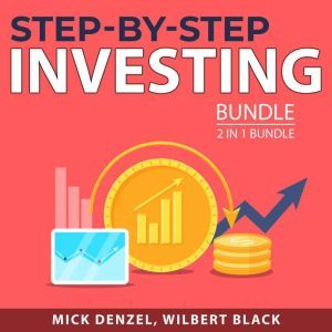 StepByStep Investing Bundle, 2 in 1..., Mick Denzel