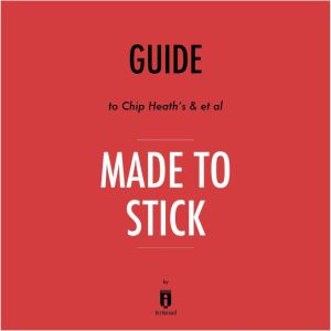 Guide to Chip Heaths  et al Made to..., Instaread