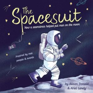 Spacesuit, The, Alison Donald