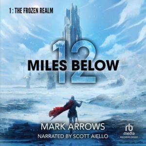 12 Miles Below, Mark Arrows