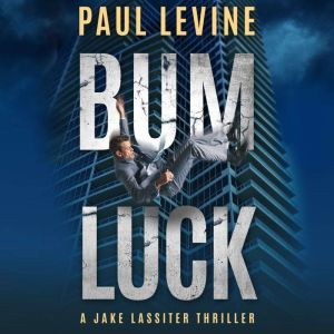 Bum Luck, Paul Levine
